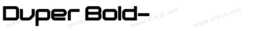 Duper Bold字体转换 Duper Bold字体转换